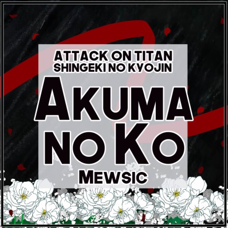 Akuma no Ko (From Attack on Titan / Shingeki no Kyojin Final Season) (English) | Boomplay Music