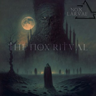 The Nox Ritual