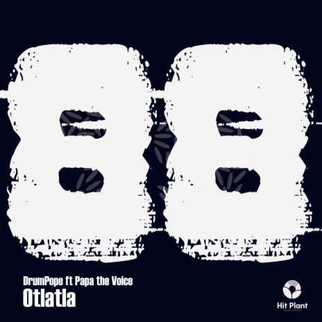 Otlatla ft. Papa The Voice, Dj Sbu & Siya Shezi | Boomplay Music