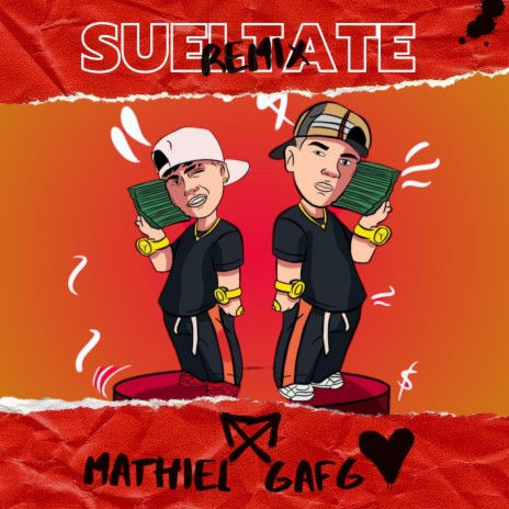 Sueltate ft. @MathielMA | Boomplay Music