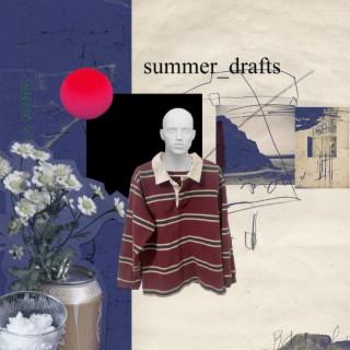 summer drafts | Boomplay Music
