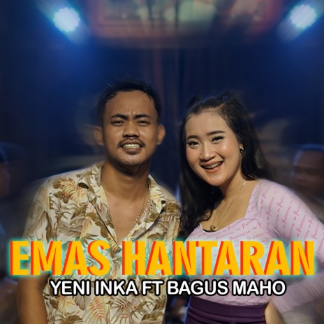 Emas Hantaran ft. Bagus Maho | Boomplay Music