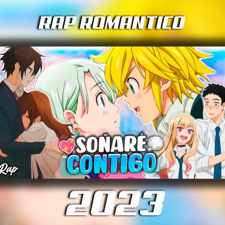 Rap romantico | Soñaré contigo