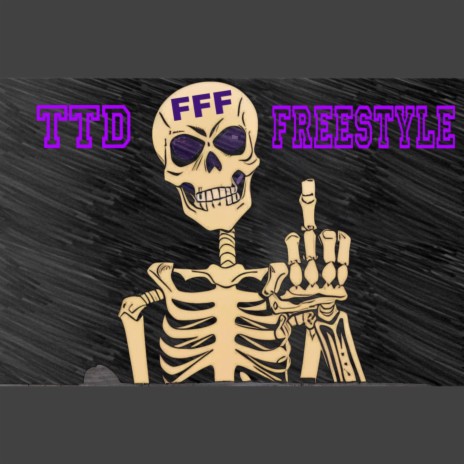 TTD Freestyle | Boomplay Music