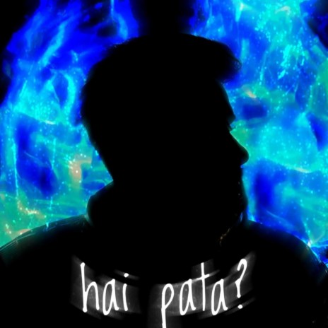 hai pata? | Boomplay Music