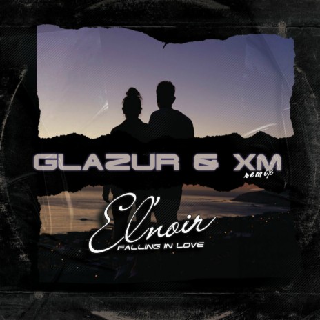 Falling in Love (Glazur and Xm Remix) | Boomplay Music
