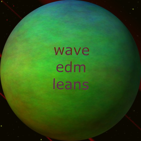 Wave Edm Leans