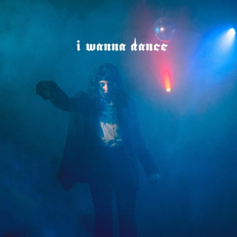 I Wanna Dance | Boomplay Music