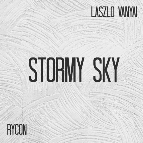 Stormy sky ft. Rycon | Boomplay Music