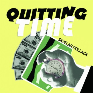Quitting Time