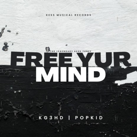 Free yur mind ft. popkid | Boomplay Music