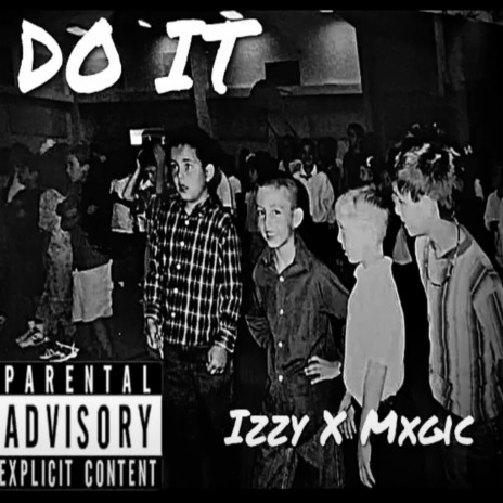 Do It ft. Izzy Chavez | Boomplay Music