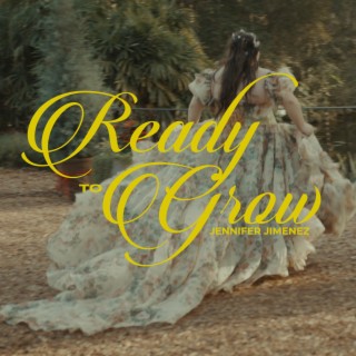 Ready to Grow lyrics | Boomplay Music