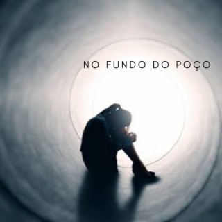 NO FUNDO DO POÇO