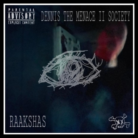 DENNIS THE MENACE II SOCIETY! | Boomplay Music