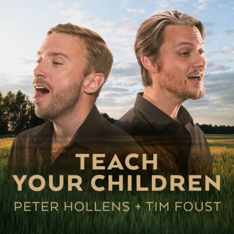 Teach Your Children ft. Tim Foust | Boomplay Music