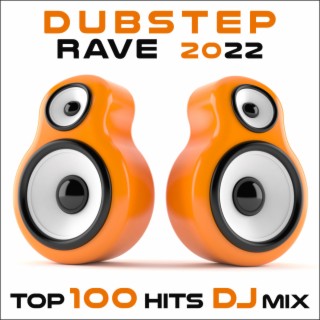 Dubstep Rave 2022 Top 100 Hits