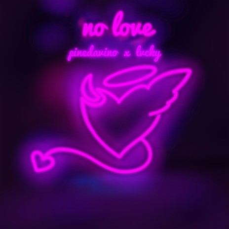 No Love ft. Lvckyboy | Boomplay Music