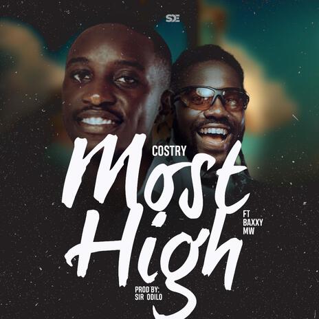 Most High ft. Baxxy Mw & Sir Odilo | Boomplay Music