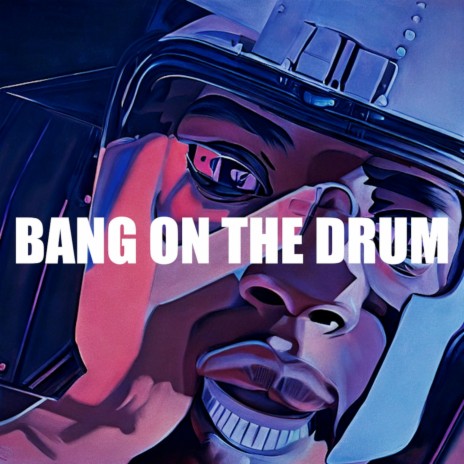 Bang On The Drum (Single Version)