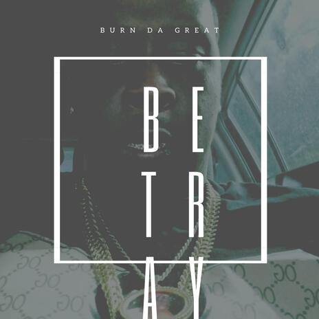 Betray ft. Mista YG