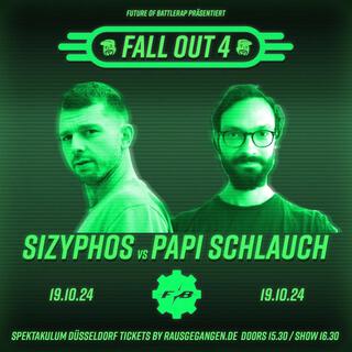 SIZYPHOS vs. PAPI SCHLAUCH