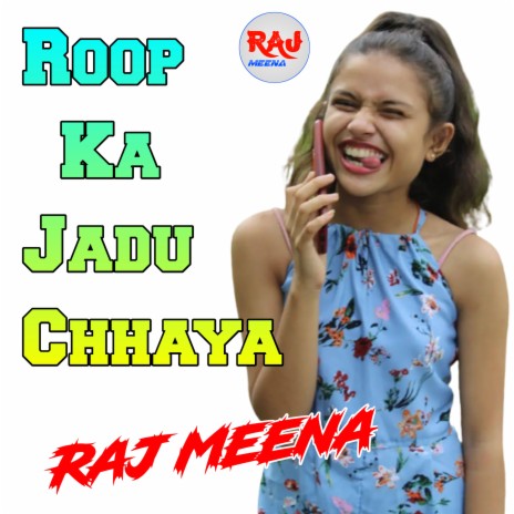 Roop Ka Jadu Chhaya