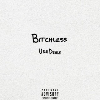 BITCHLESS lyrics | Boomplay Music