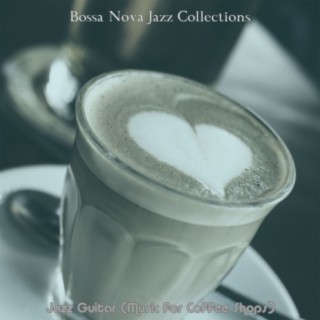 Jazz Guitar (Music for Coffee Shops)