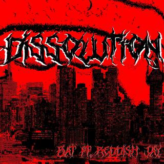 Dissolution ft. Reddish Jay lyrics | Boomplay Music