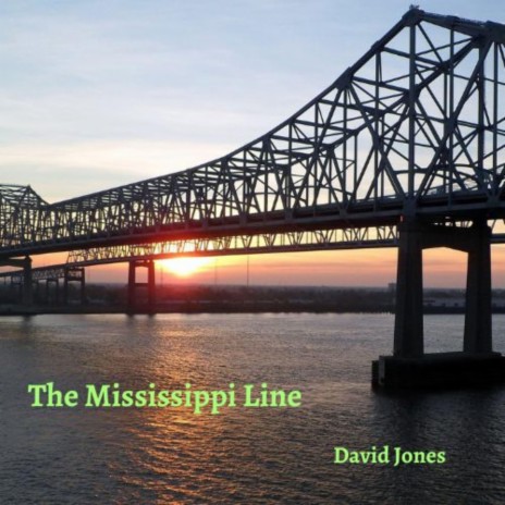 The Mississippi Line | Boomplay Music