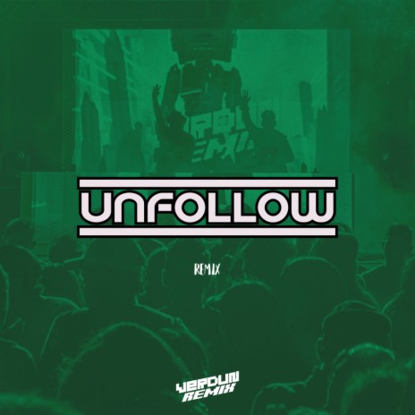 Unfollow (Remix) ft. Cumbia Killers | Boomplay Music