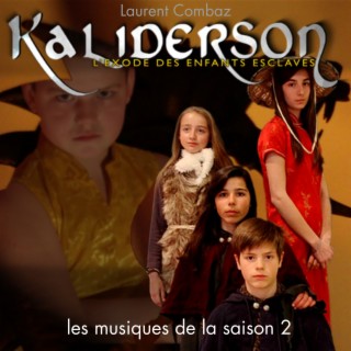 Kaliderson: L'exode des enfants esclaves (Les musiques de la saison 2) (Original Motion Picture Soundtrack)
