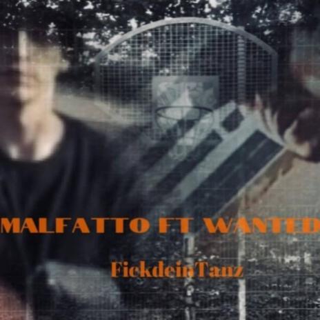 Fick dein Tanz ft. Malfatto, Wanted36 & Wantedbeats36