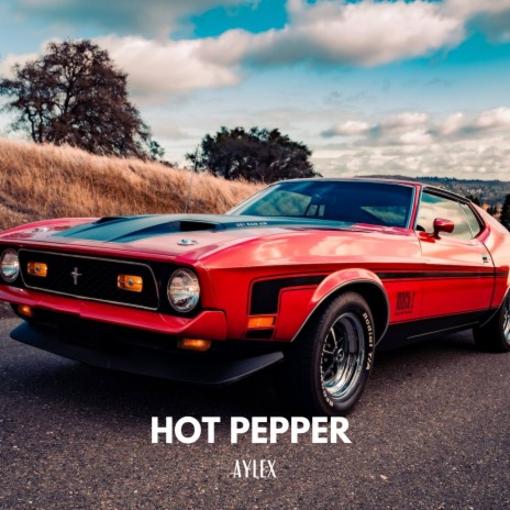 Hot Pepper | Boomplay Music