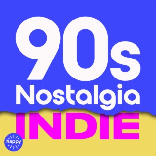 90s Nostalgia - Indie Edition