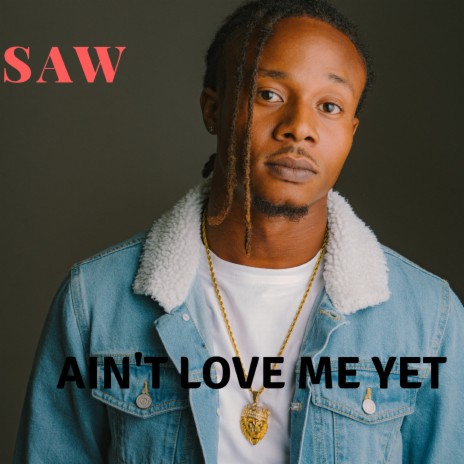 Ain't Love Me Yet | Boomplay Music