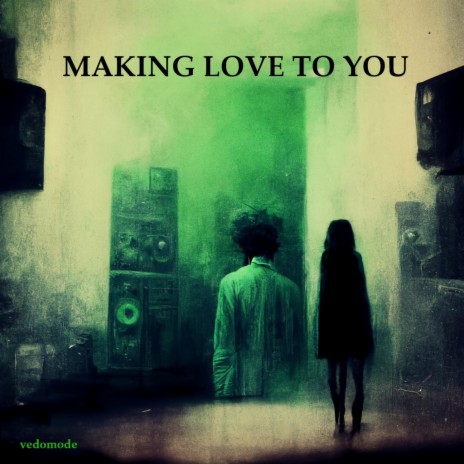 Making Love To You | Boomplay Music