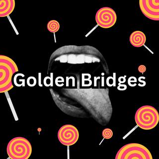 Golden Bridges