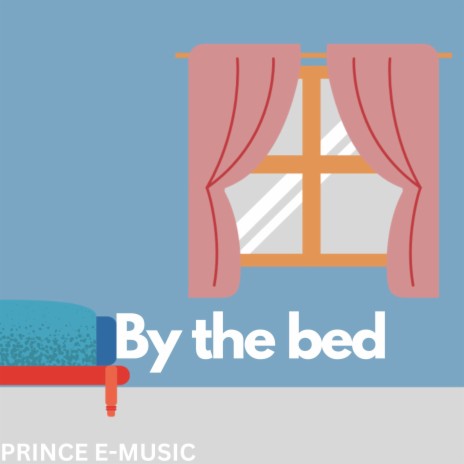 By the Bed | Boomplay Music