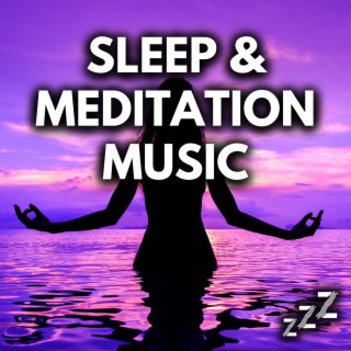 SLEEP and MEDITATION MUSIC