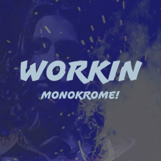 Workin (Radio Edit)