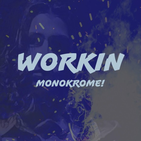 Workin (Radio Edit) | Boomplay Music