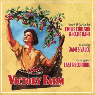 Victory Farm: Live Original Cast Recording