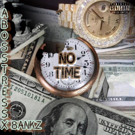 No Time ft. Abosstress | Boomplay Music