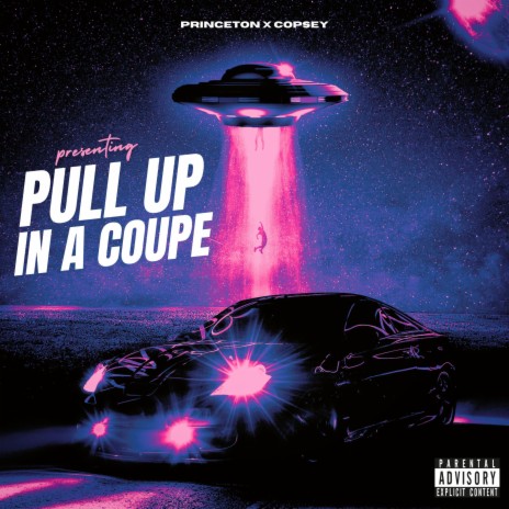 Pull up in a coupe ft. Copsey | Boomplay Music