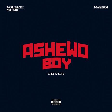 Ashewo boi | Boomplay Music