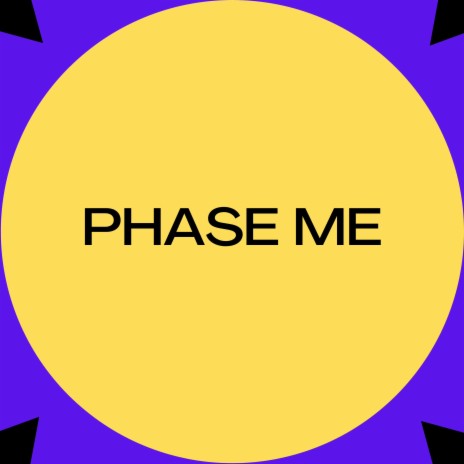 Phase Me