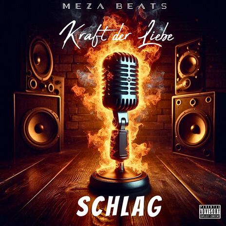 Kraft der Liebe ft. Schlag | Boomplay Music