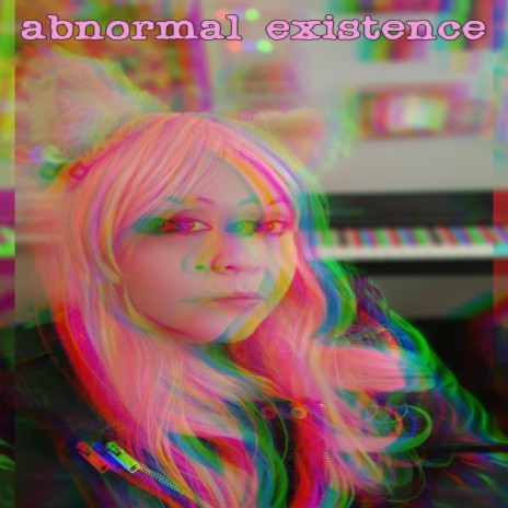 Abnormal Existence